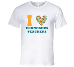 I Heart Economics Teachers Popular Occupation T Shirt