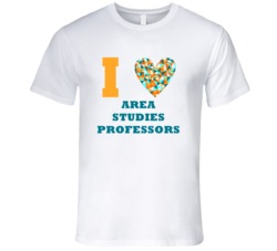I Heart Area Studies Professors Popular Occupation T Shirt
