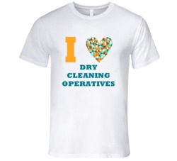 I Heart Dry Cleaning Operatives Popular Occupation T Shirt