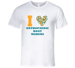 I Heart Orthopaedic Boot makers Popular Occupation T Shirt
