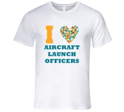 I Heart Aircraft Launch Officers Popular Occupation T Shirt