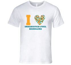 I Heart Irradiated-Fuel Handlers Popular Occupation T Shirt