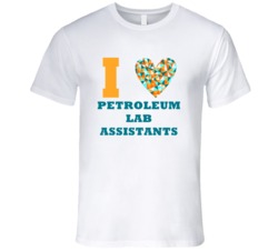 I Heart Petroleum Lab Assistants Popular Occupation T Shirt