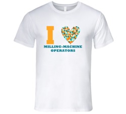 I Heart Milling-Machine Operators Popular Occupation T Shirt