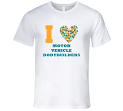 I Heart Motor Vehicle Bodybuilders Popular Occupation T Shirt
