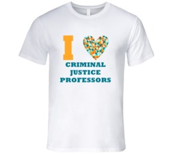 I Heart Criminal Justice Professors Popular Occupation T Shirt