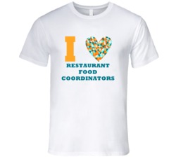 I Heart Restaurant Food Coordinators Popular Occupation T Shirt