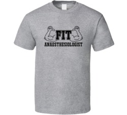 Fit Anaesthesiologist Funny Essential Workout T Shirt