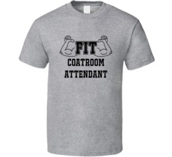 Fit Coatroom Attendant Funny Essential Workout T Shirt