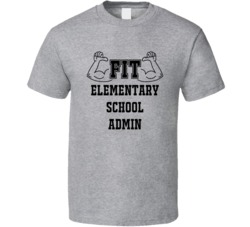 Fit Elementary School Admin Funny Essential Workout T Shirt