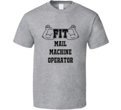 Fit Mail Machine Operator Funny Essential Workout T Shirt