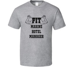 Fit Marine Hotel Manager Funny Essential Workout T Shirt