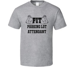 Fit Parking Lot Attendant Funny Essential Workout T Shirt