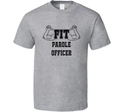 Fit Parole Officer Funny Essential Workout T Shirt