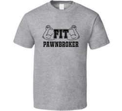 Fit Pawnbroker Funny Essential Workout T Shirt