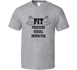 Fit Pressure Vessel Inspector Funny Essential Workout T Shirt