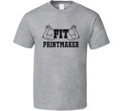 Fit Printmaker Funny Essential Workout T Shirt