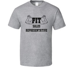 Fit Sales Representative Funny Essential Workout T Shirt