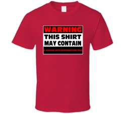 Warning Contains A Graphic Arts Reproduction Tech T Shirt