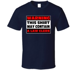 Warning Contains A Law Clerk T Shirt
