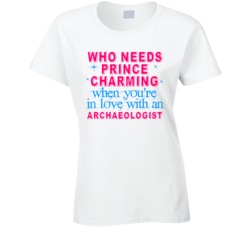 In Love With An Archaeologists Cute Occupation T Shirt