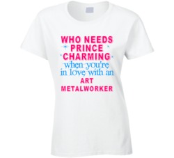 In Love With An Art Metalworkers Cute Occupation T Shirt