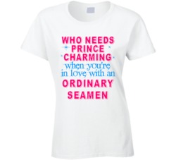In Love With An Ordinary Seamen Cute Occupation T Shirt