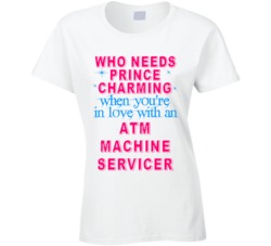 In Love With An ATM Machine Servicers Cute Occupation T Shirt