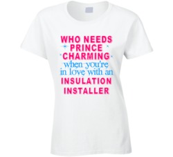 In Love With An Insulation Installers Cute Occupation T Shirt