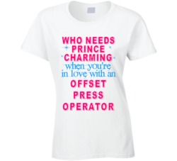 In Love With An Offset Press Operators Cute Occupation T Shirt