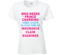 In Love With An Insurance Claim Examiners Cute Occupation T Shirt