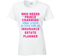 In Love With An Insurance Estate Planners Cute Occupation T Shirt
