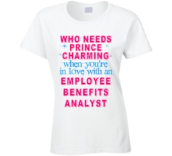 In Love With An Employee Benefits Analysts Cute Occupation T Shirt