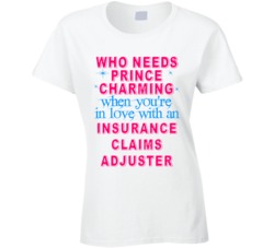 In Love With An Insurance Claims Adjusters Cute Occupation T Shirt