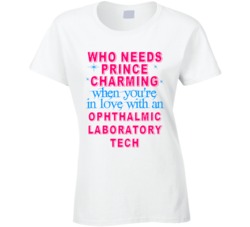 In Love With An Ophthalmic Laboratory Techs Cute Occupation T Shirt