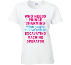In Love With An Excavating Machine Operators Cute Occupation T Shirt