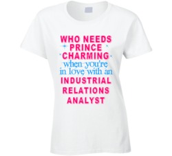 In Love With An Industrial Relations Analysts Cute Occupation T Shirt