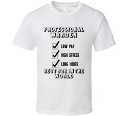 Warden Best Job In The World Occupation T Shirt