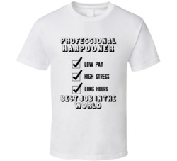 Harpooner Best Job In The World Occupation T Shirt