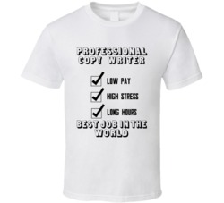 Copy Writer Best Job In The World Occupation T Shirt