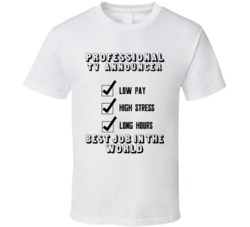 TV Announcer Best Job In The World Occupation T Shirt