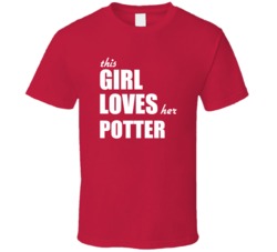 This Girl Loves Her Potter T Shirt