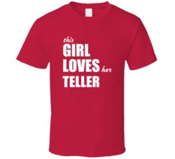 This Girl Loves Her Teller T Shirt