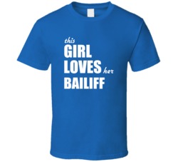 This Girl Loves Her Bailiff T Shirt