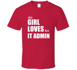 This Girl Loves Her It Admin T Shirt