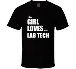 This Girl Loves Her Lab Tech T Shirt