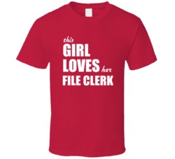 This Girl Loves Her File Clerk T Shirt