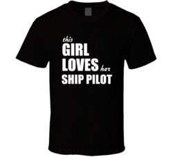 This Girl Loves Her Ship Pilot T Shirt