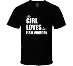 This Girl Loves Her Fish Warden T Shirt