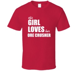 This Girl Loves Her Ore Crusher T Shirt